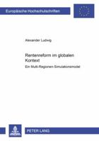 Rentenreform Im Globalen Kontext: Ein Multi-Regionen-Simulationsmodell 3631384416 Book Cover