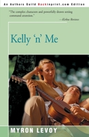 Kelly 'N' Me (A Charlotte Zolotow Book) 0595093566 Book Cover