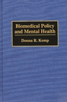 Biomedical Policy and Mental Health 0275948129 Book Cover