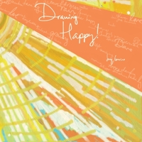 Drawing Happy! 1312558628 Book Cover