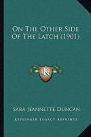 On the Other Side of the Latch 1015274870 Book Cover