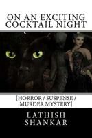 On an exciting cocktail night 1503269663 Book Cover