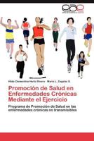 Promocion de Salud En Enfermedades Cronicas Mediante El Ejercicio 3846560529 Book Cover