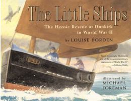 The Little Ships: The Heroic Rescue at Dunkirk in World War II 0618062734 Book Cover