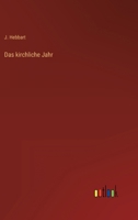 Das kirchliche Jahr 336801367X Book Cover
