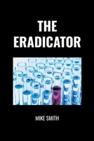 The Eradicator B0CS24T2MX Book Cover