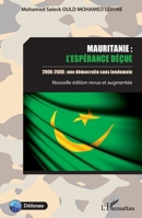 Mauritanie : l'espérance déçue: 2006-2008 : une démocratie sans lendemain Nouvelle édition revue et augmentée (Défense) (French Edition) 2343164924 Book Cover