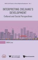 Interpreting Zhejiang's Development: Cultural and Social Perspectives 9813279575 Book Cover
