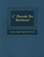 L' Ecole Du Bonheur 2019980649 Book Cover