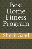 Best Home Fitness Program 1794137009 Book Cover