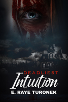 Deadliest Intuition 1645562344 Book Cover