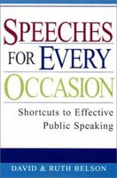 Speeches For Every Occasion: Shortcuts to Effective Public Speaking 0806524286 Book Cover