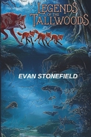 Legends of the tallwoods B0F1N65631 Book Cover