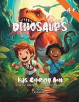 DINOSAURS: A Coloring Book for Fearless Kids (FlashTales Inkworks - High Quality Coloring Books for Kids) B0CNZ6RJ8J Book Cover