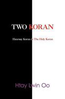 TWO KORAN: The Hearsay Koran & The Holy Koran 1440139172 Book Cover