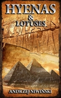 Hyenas and Lotuses: A Novel from the Time of Ancient Egypt 1734860618 Book Cover