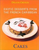 Exotic Desserts from the Caribbean: Cakes: Cakes (Exotic Desserts for Gourmets) 382902763X Book Cover