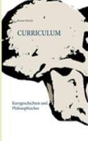 Curriculum: Kurzgeschichten und Philosophisches 3748190891 Book Cover