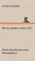 Mit der großen Armee 1812 3863821343 Book Cover