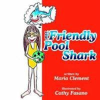 The Friendly Pool Shark 1425954715 Book Cover