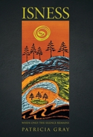 Isness: When Only the Silence Remains 1038322898 Book Cover