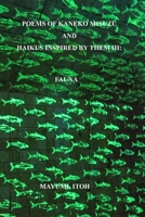 Poems of Kaneko Misuzu and Haikus Inspired by Them III: Fauna 1082416711 Book Cover