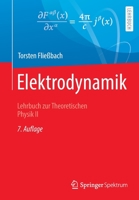 Elektrodynamik: Lehrbuch zur Theoretischen Physik II 3662648881 Book Cover