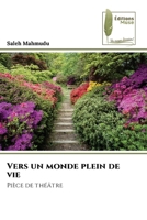 Vers un monde plein de vie (French Edition) 6207814533 Book Cover