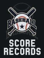 Baseball Score Records: The Ultimate Baseball and Softball Statistician Record Keeping Scorebook; 95 Pages of Score Sheets (8.5" x 11") 107977615X Book Cover