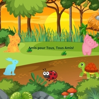 Amis pour Tous, Tous Amis! (French Edition) B0DH82LFTP Book Cover