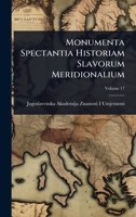 Monumenta Spectantia Historiam Slavorum Meridionalium (Latin Edition) 1023705753 Book Cover