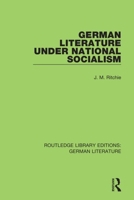 German Literature Under National Socialism 0367856654 Book Cover