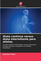 Dieta contínua versus dieta intermitente para atletas (Portuguese Edition) 6208145724 Book Cover