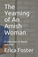 The Yearning of An Amish Woman: A collection of Amish romance 1089373058 Book Cover