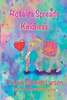 Rosalita Spreads Kindness B0F7V52CC2 Book Cover