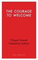 The Courage to Welcome (Haus Curiosities) 1914979508 Book Cover
