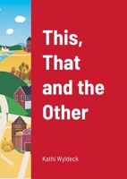 This, That and the Other: null 1471019799 Book Cover