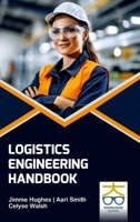 Logistics Engineering Handbook B0DSK2N3JX Book Cover