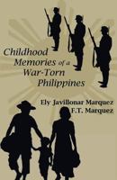 Childhood Memories of a War-Torn Philipines 1495807991 Book Cover