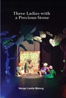 Three Ladies with A Precious Stone 9956307327 Book Cover