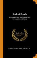 Book of Enoch: Translated From the Ethiopic With Introduction and Notes 1015437354 Book Cover