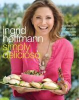 Simply Delicioso: A Collection of Everyday Recipes with a Latin Twist 0307347346 Book Cover