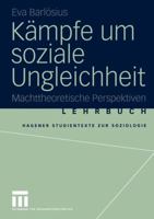 Kämpfe Um Soziale Ungleichheit: Machttheoretische Perspektiven 3531143115 Book Cover