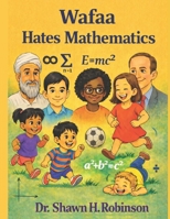 Wafaa Hates Mathematics B0H3TC12ZY Book Cover