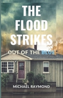The Flood Strikes: Out Of The Blue B0BCD5817B Book Cover