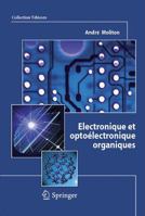 Electronique Et Optoelectronique Organiques 2817801024 Book Cover