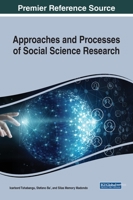 Approaches and Processes of Social Science Research, 1 volume 1799866238 Book Cover