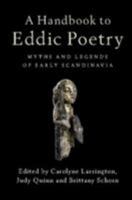 A Handbook to Eddic Poetry: Myths and Legends of Early Scandinavia 1316501299 Book Cover