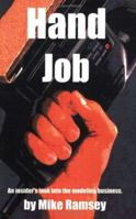 Hand Job: An Insider's Look into the Modeling Business 0595308945 Book Cover
