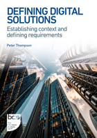 Defining Digital Solutions: Establishing Context and Defining Requirements 1780177054 Book Cover